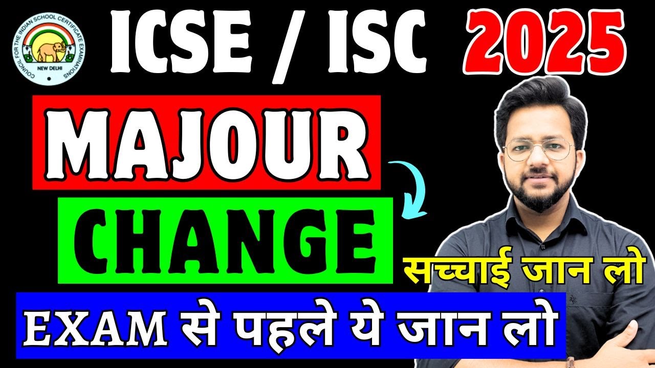 🔥 CISCE Latest Updates for ICSE/ISC 2025, ICSE/ISC 2025 Good News, Don't Waste Time, ICSE 2025