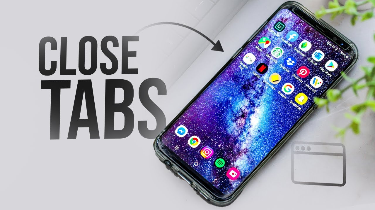 Как закрыть вкладки на телефоне Android (руководство)