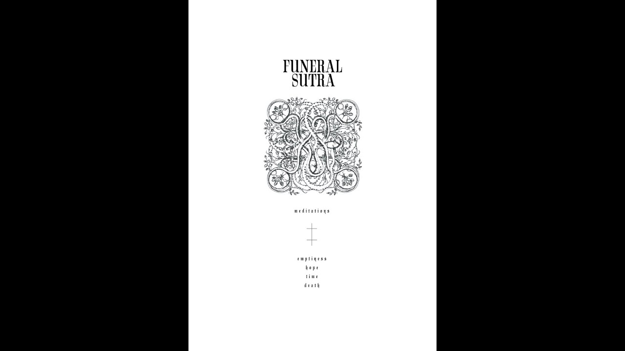 Funeral Sutra - Meditations ( full EP Album )