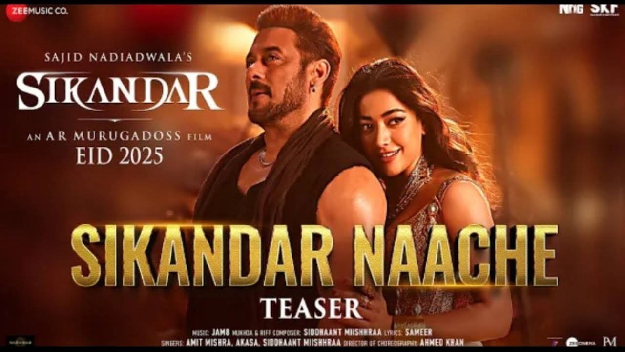 Sikandar Naache Song | Sikandar | Salman Khan, Rashmika | JAM8 | Amit Mishra, AKASA, Siddhaant M EID