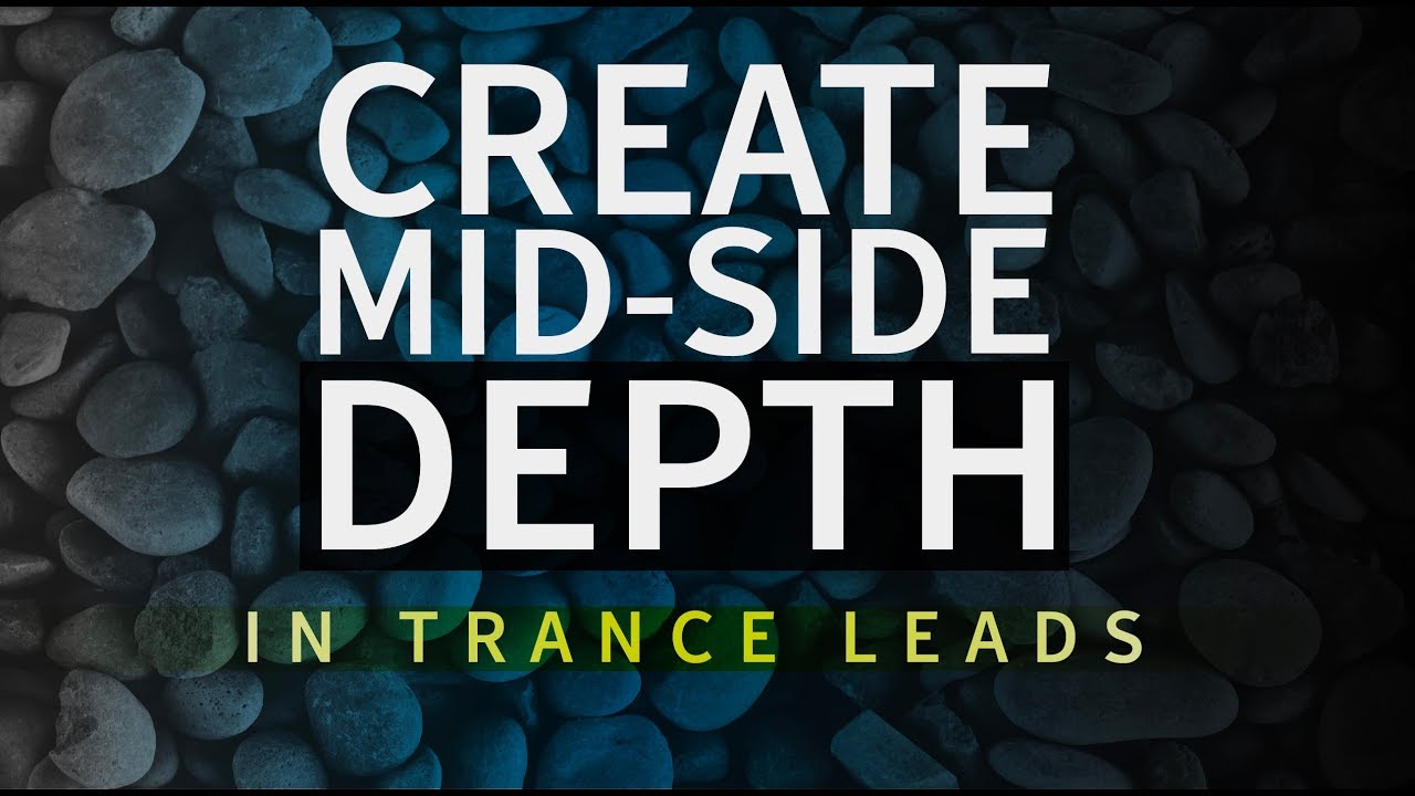 Trance Lead Tutorial Mid Side EQ Techniques