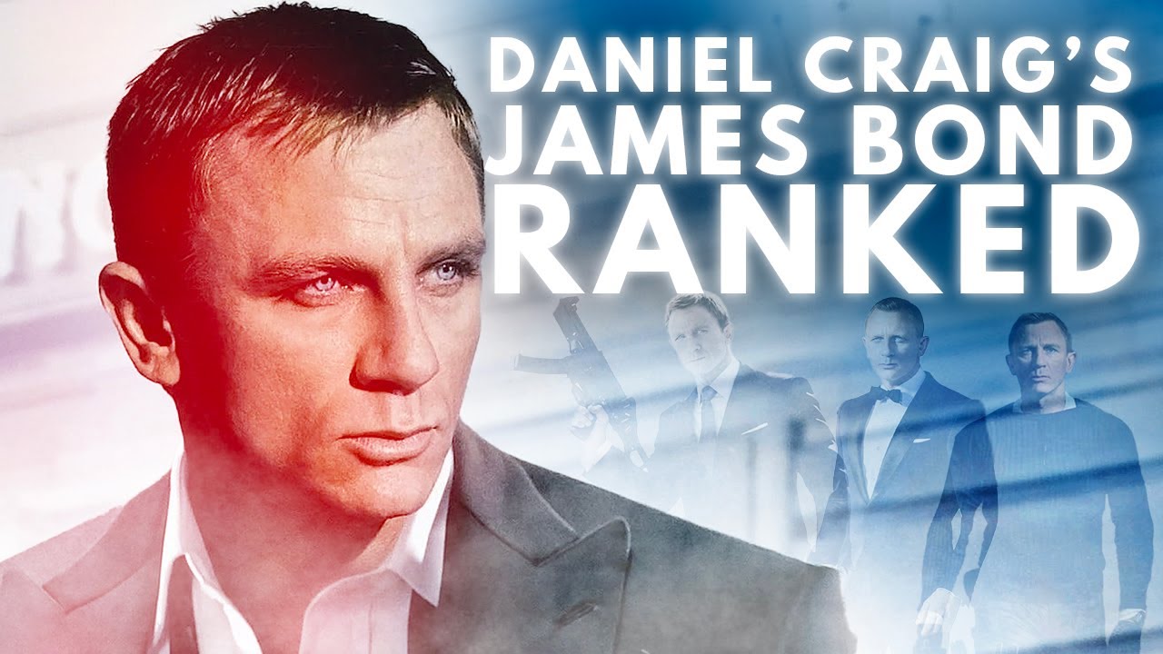 Every Daniel Craig James Bond Ranked Worst to Best (w/ No Time To Die)