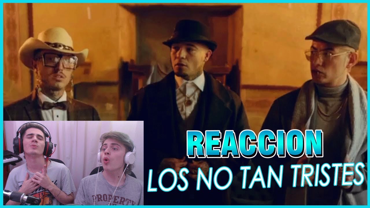 [REACCION] Nanpa Básico ft. Gera MX & Charles Ans - Los No Tan Tristes (Video Oficial)