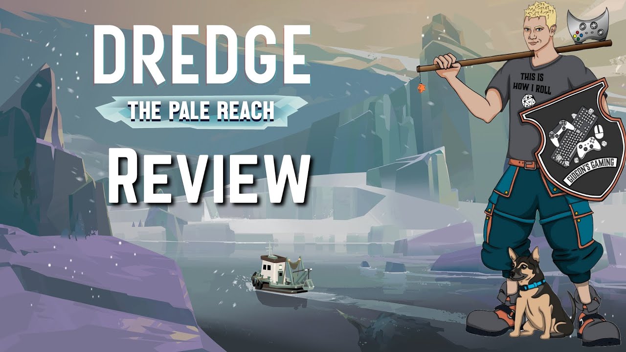 Dredge: The Pale Reach Review