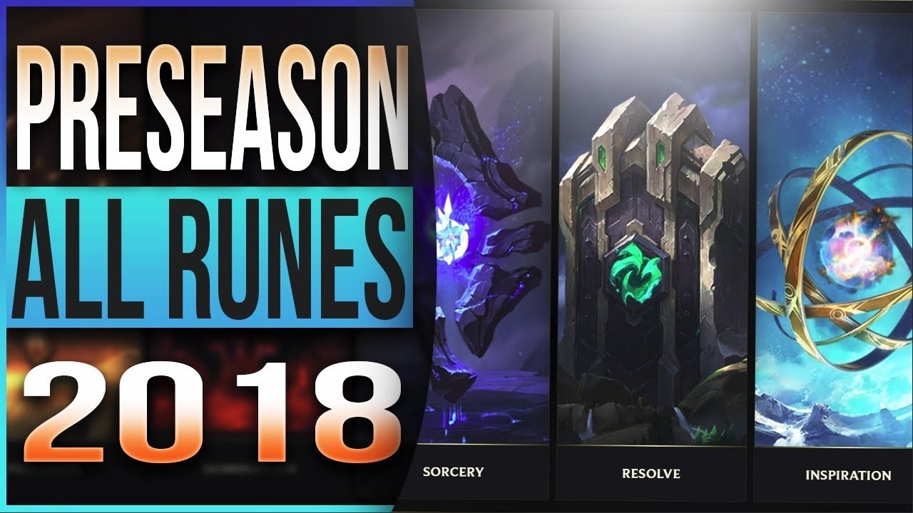 ALL NEW RUNES PRESEASON 2018 UPDATE - League of Legends Runes Explained