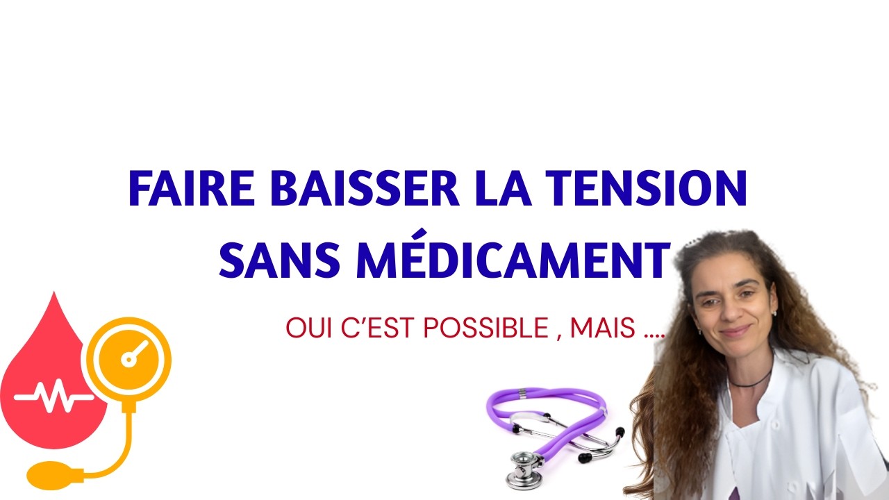 FAIRE BAISSER LA TENSION SANS MÉDICAMENT