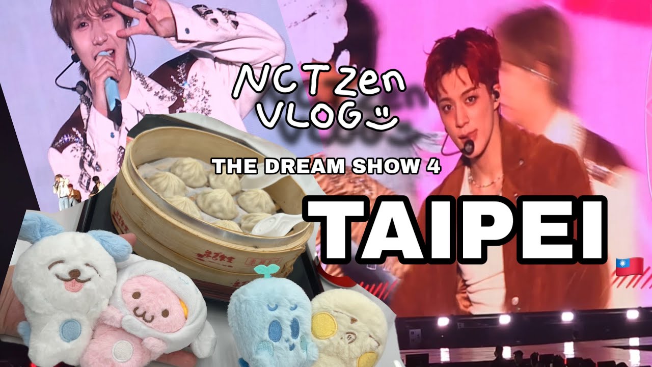 ［NCTzen-VLOG］ドリショ4 台北！ついでに台湾旅行✈️ / NCT DREAM THE DREAM SHOW 4 / シズニ ブイログ / Taiwan Taipei