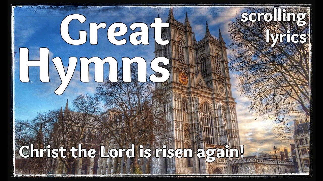 ♫ Hymn | Christ the Lord is risen again! | with LYRICS