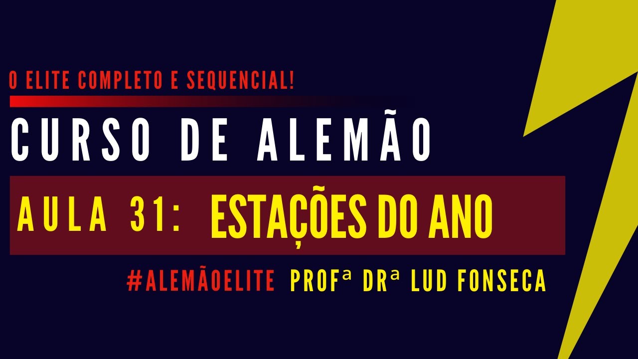 ESTAÇÕES DO ANO EM ALEMÃO [Curso Elite] [Aula #31]