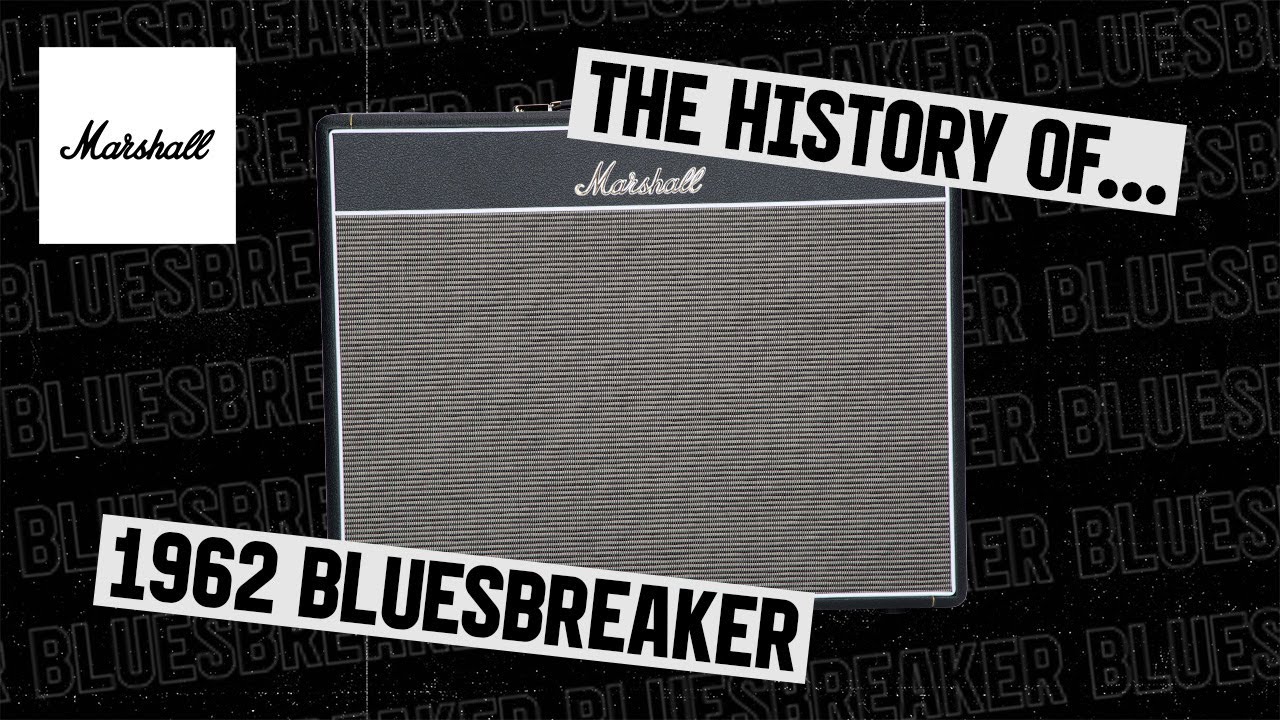 История Bluesbreaker 1962 года | Маршалл