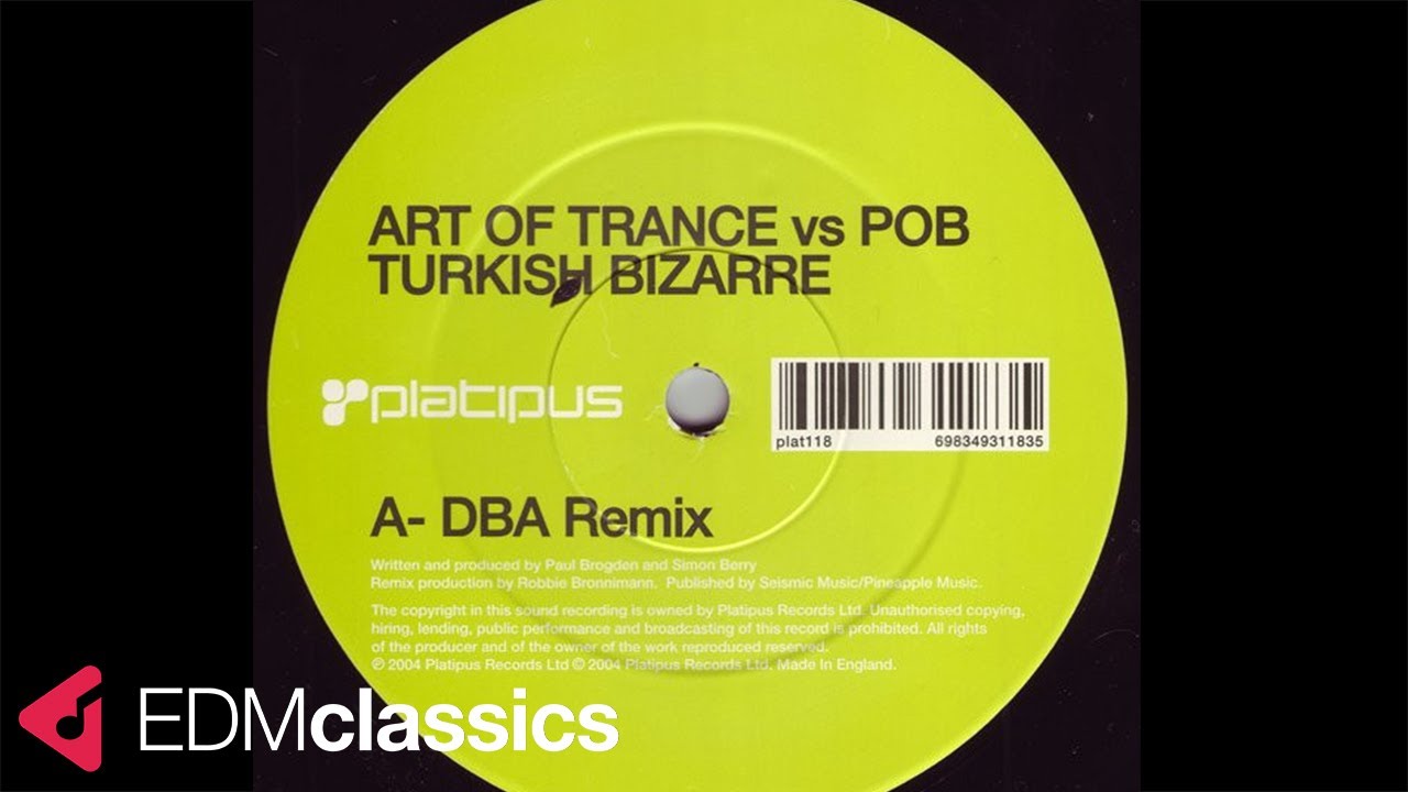 Art Of Trance Vs Pob - Turkish Bizarre (DBA Remix) (2004)
