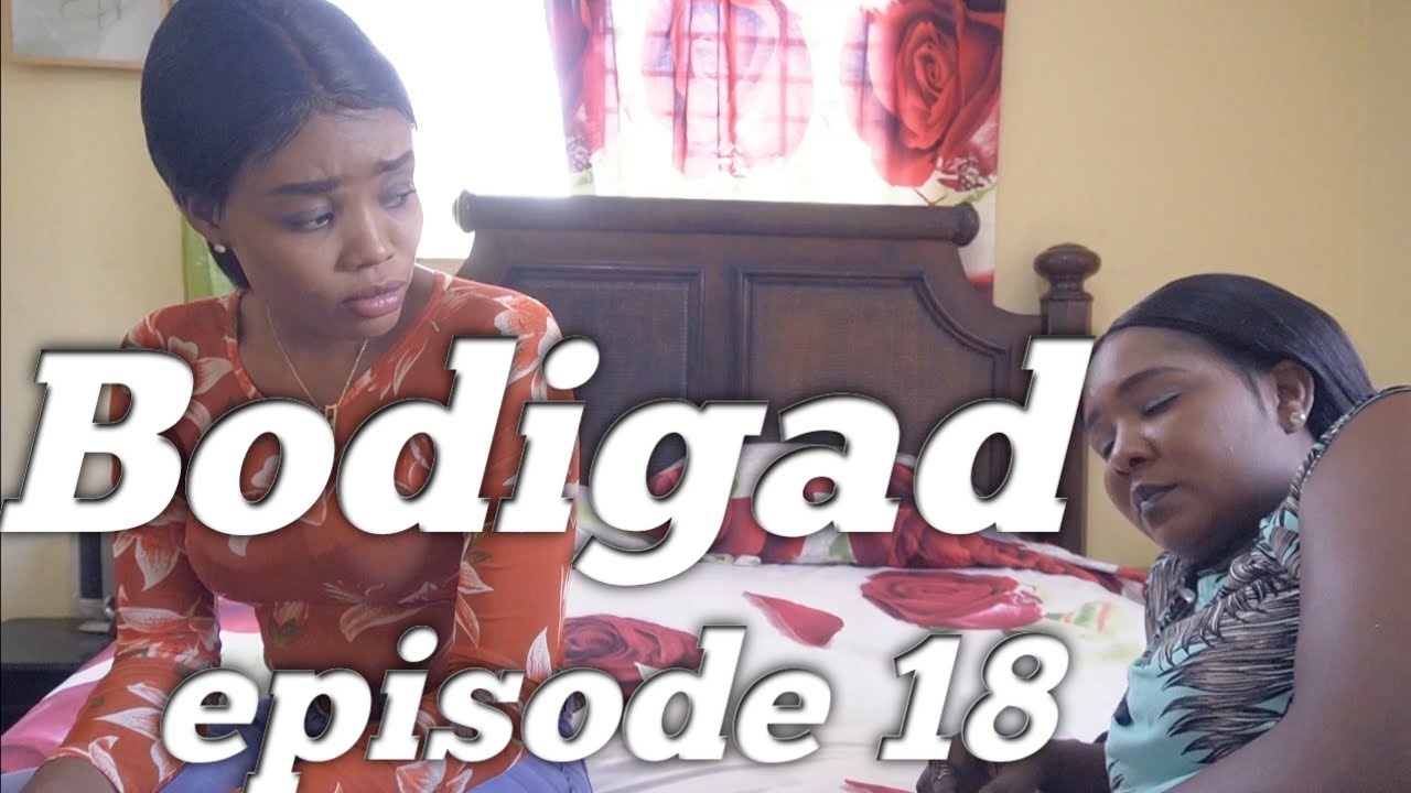 Bodigad Web Serie PART 18| Amanda | Tania | Irolande| Robert | Khern | Georges | Kenny