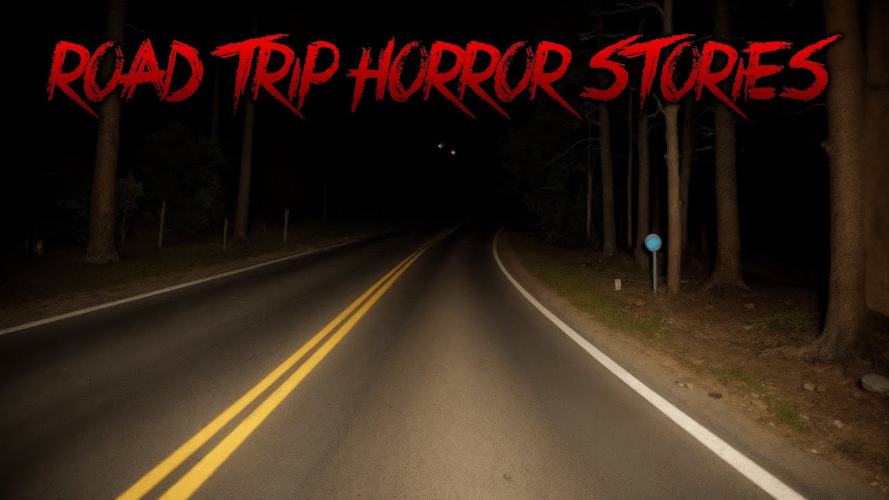 7 Most Disturbing TRUE Road Trip Horror Stories