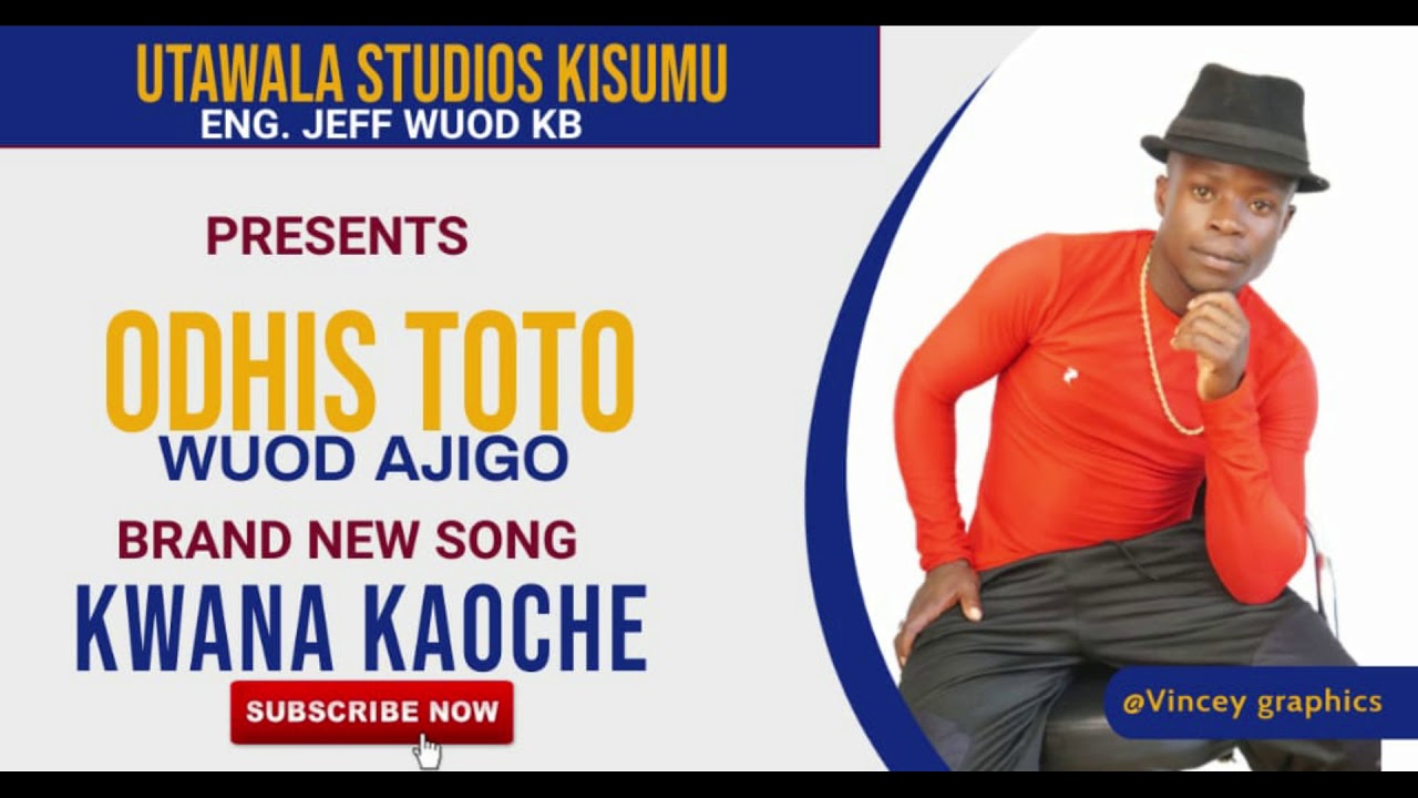 Kwana kaoche][Odhis Toto wuod Ajigo][Utawala Studios-Kisumu