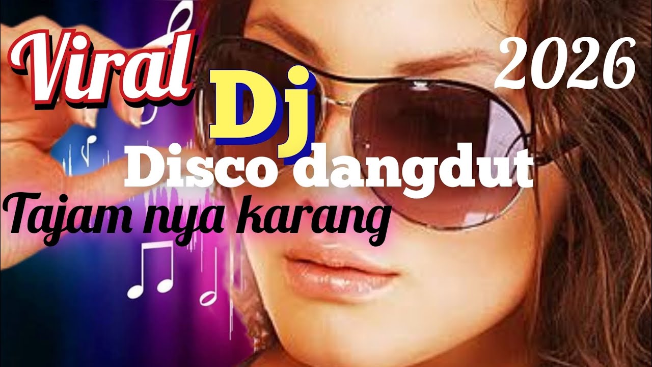 DJ dangdut electron | tajamnya karang_viral2026