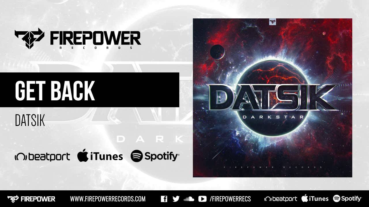 Datsik - Get Back [Firepower Records - Dubstep]