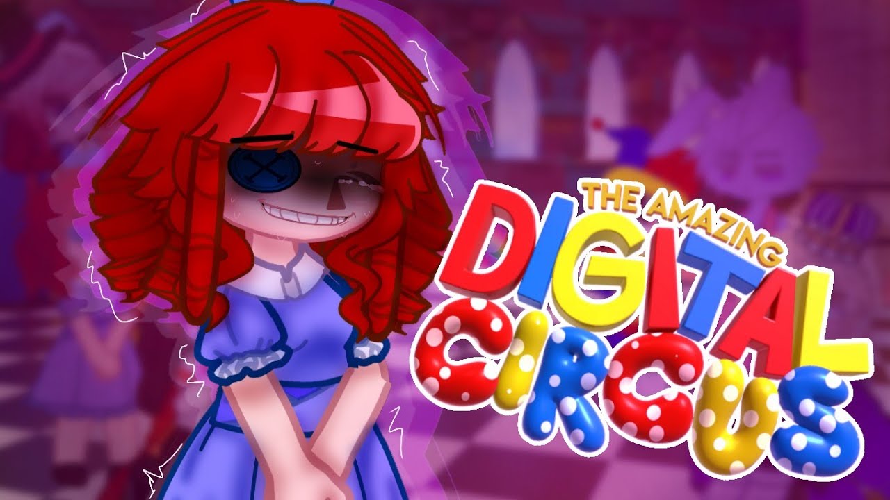 🎪 | ★ THE AMAZING DIGITAL CIRCUS ✨ | REACT RAGATHA | [TADC GACHA] ★
