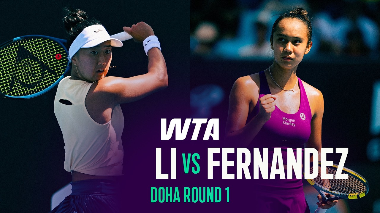 Ann Li vs. Leylah Fernandez | 2026 Doha Round 1 | WTA Match Highlights