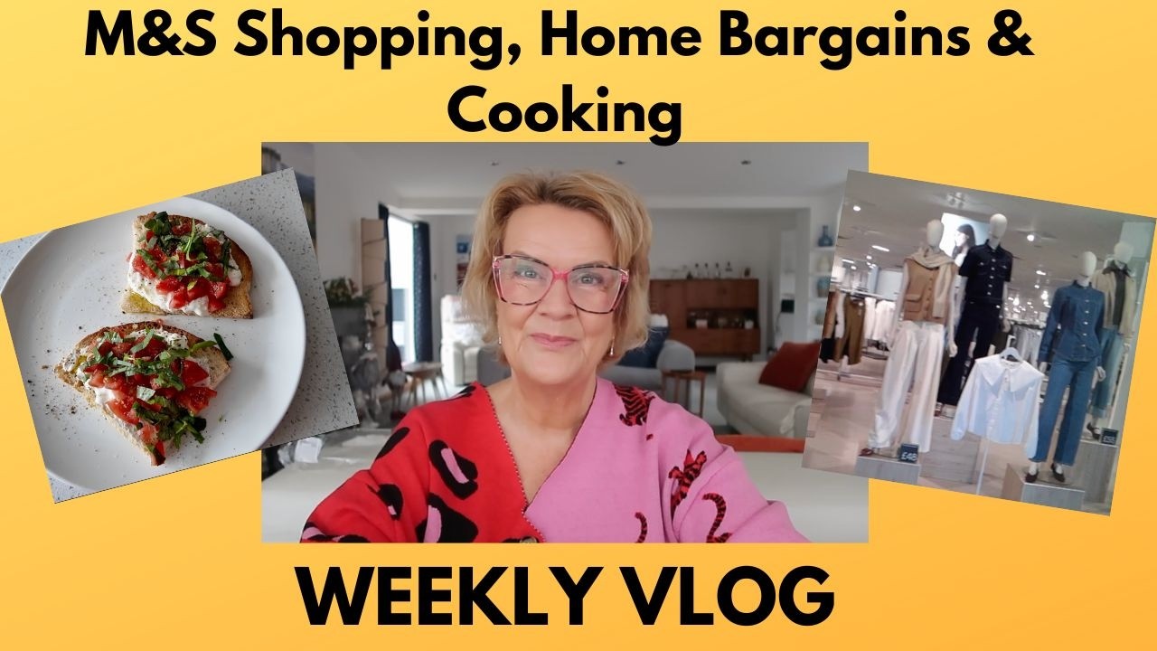 Weekly Vlog - M&S Shop With Me, Home Bargains Haul & Some Cooking