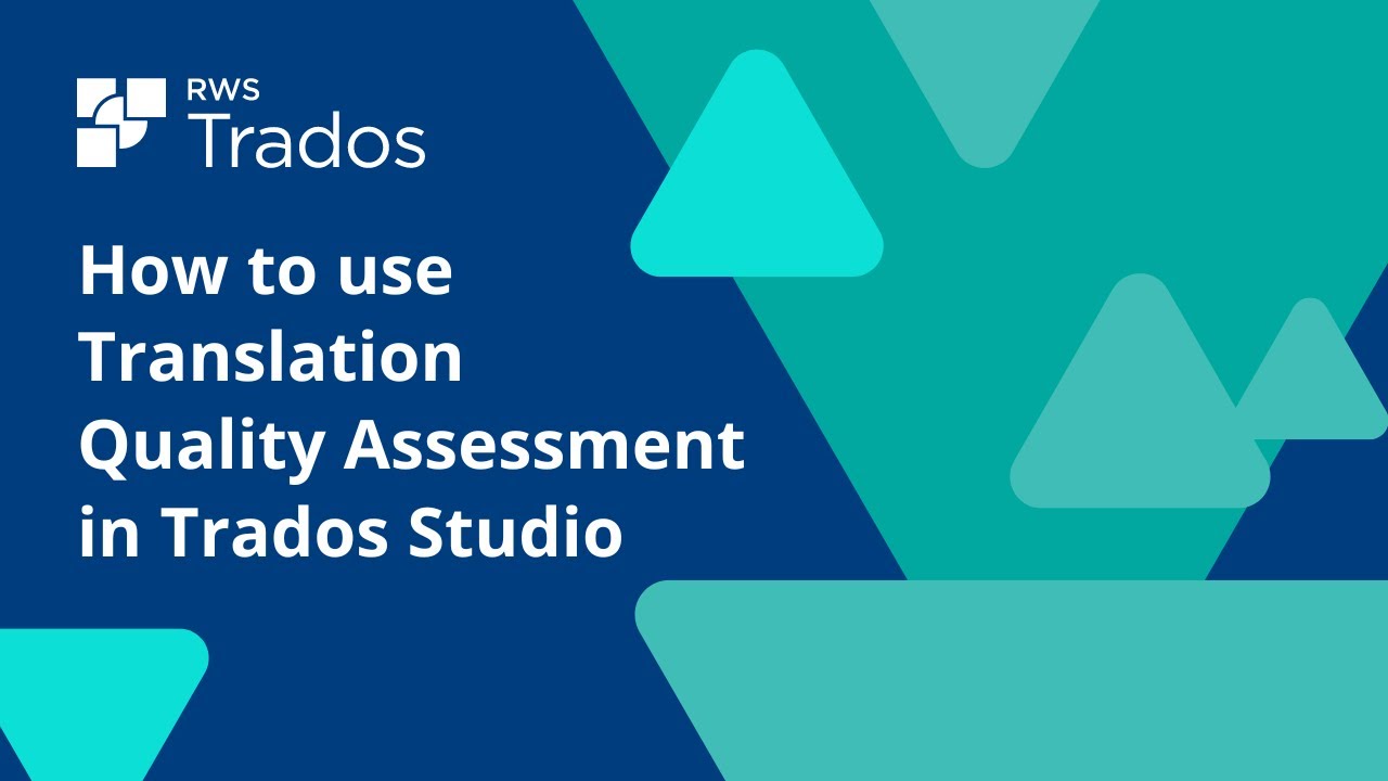 How to use Translation Quality Assessment in Trados Studio