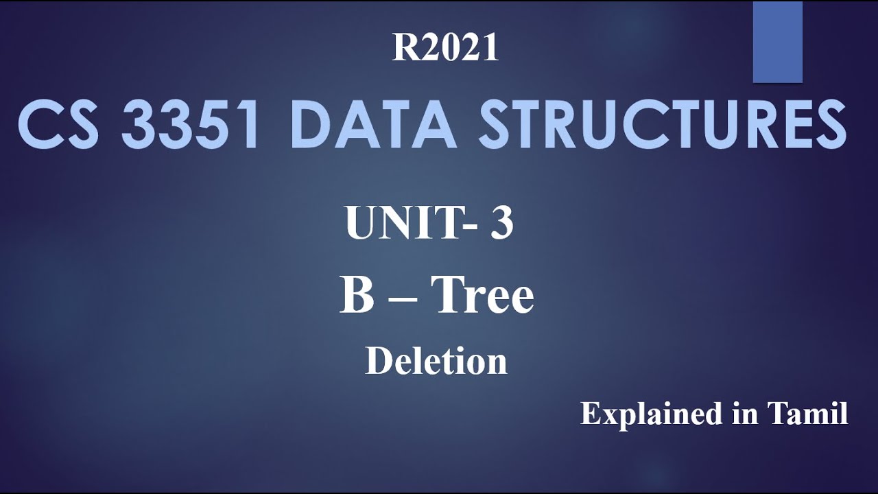 CS 3351 DATA STRUCTURES / UNIT 3/ B TREE DELETION in Tamil
