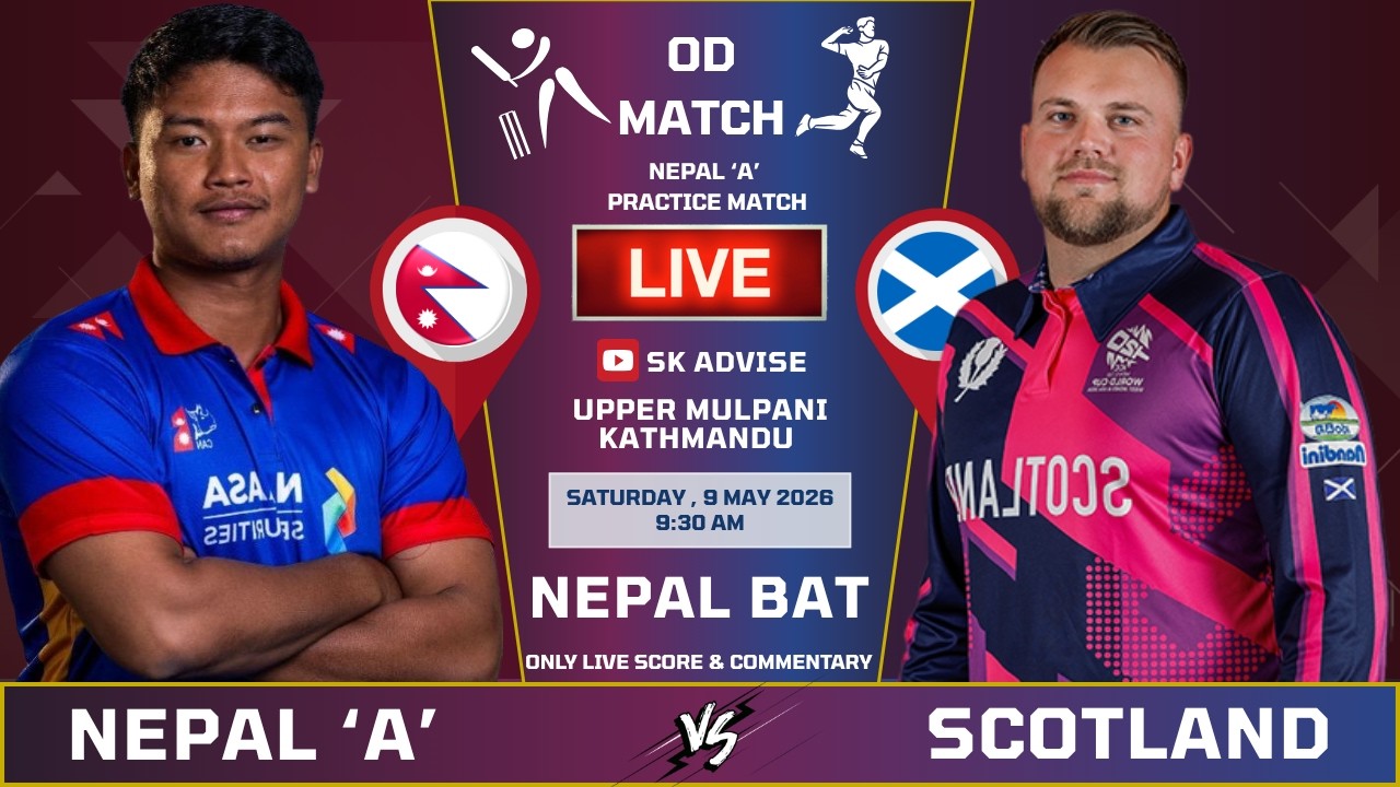 Nepal 'A' vs Scotland Today Match Live Score | Practice Match | 3rd Match Last 36 over  | Nep Vs Sco