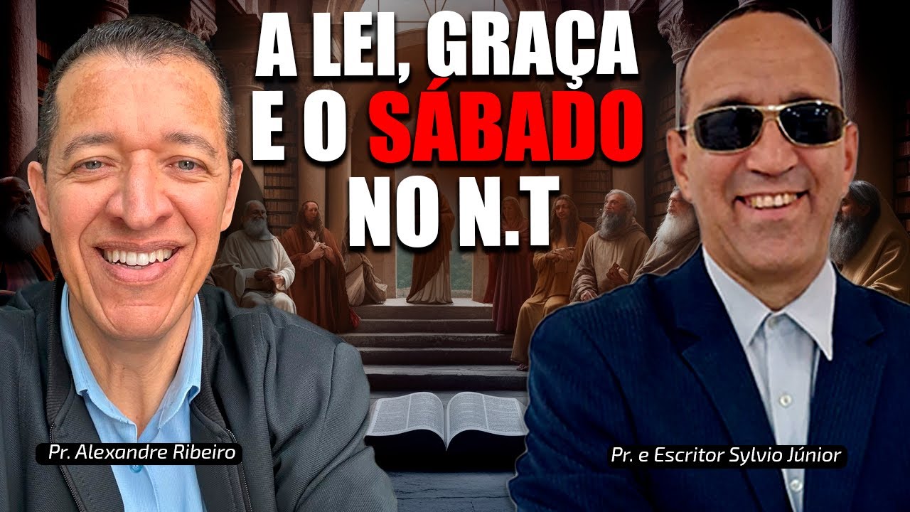 A Lei, a graça e SÁBADO no Novo Testamento
