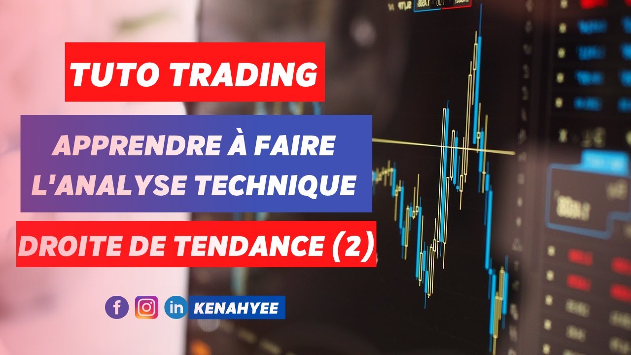 Apprendre de A &agrave; Z &agrave; tracer les droites de tendance comme  un pro
