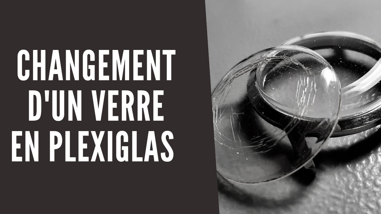 Remplacement d'un verre de montre