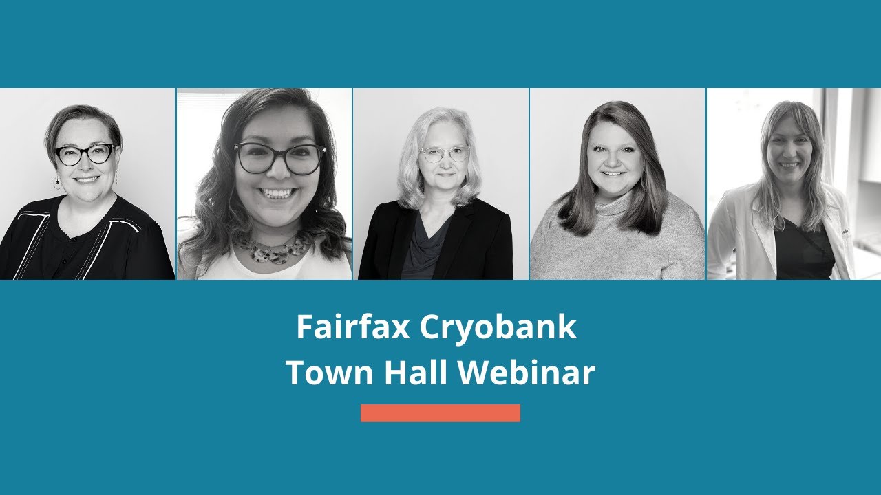 Fairfax Cryobank Webinar: Town Hall with the Fairfax Team