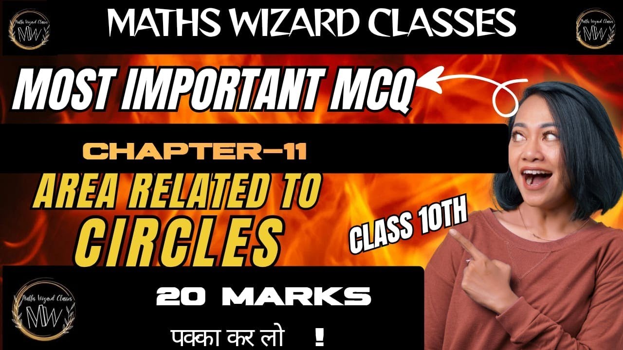 Class 10th || Most Important MCQ's || Chapter-11 Area Related to Circles || Maths Wizard Classes 