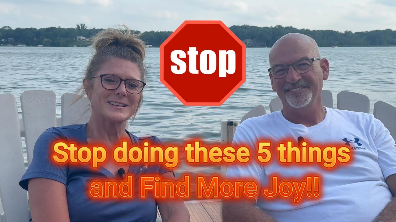 5 Things to STOP Doing in Midlife and Beyond to Live in Joy!!