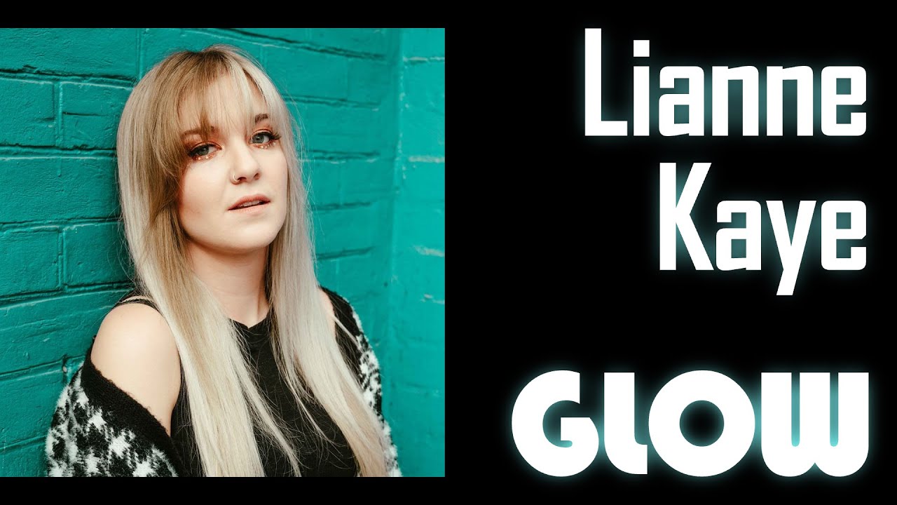 Lianne Kaye - Glow (by Marco Melo & George Koerich)