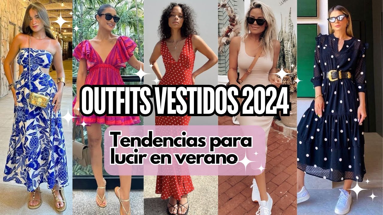 OUTFITS VESTIDOS DE MODA / COMBINACIONES CHIC PARA EL VERANO / LOOKS CASUAL 2025
