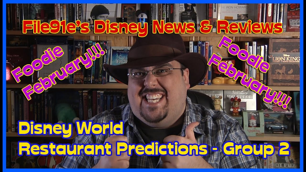 File91e's Disney News & Reviews (File91e's Disney World Restaurant Predictions – Group 2)