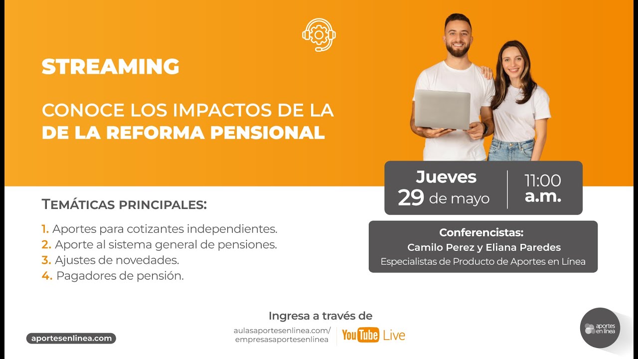 Conoce los Impactos de la Reforma Pensional
