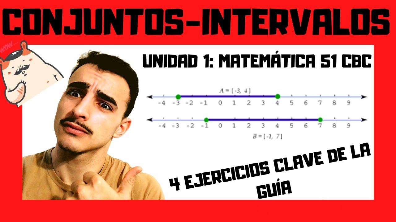 CONJUNTOS e INECUACIONES  - Unidad 1 Matemática 51 CBC (UBA)