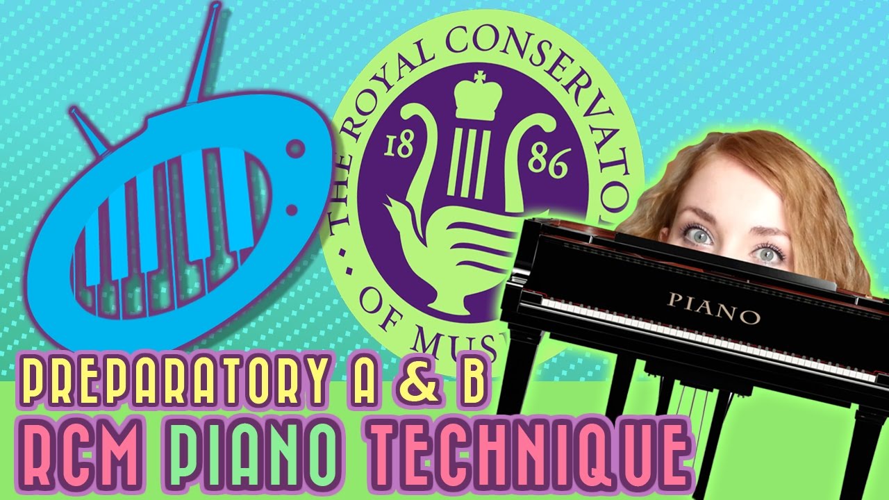 RCM Preparatory A & B: Piano Technique