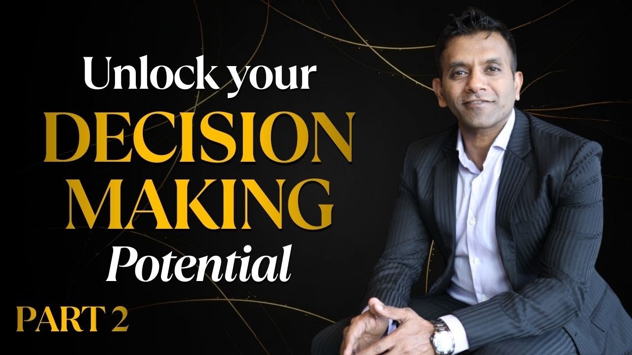 Unlocking Your Decision Making Potential: The 70% Rule for Faster Decisions | Part 2