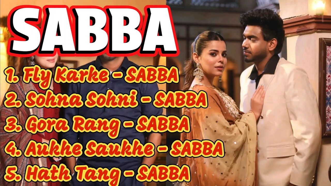 SABBA All Punjabi Romantic High Quality Songs 2026