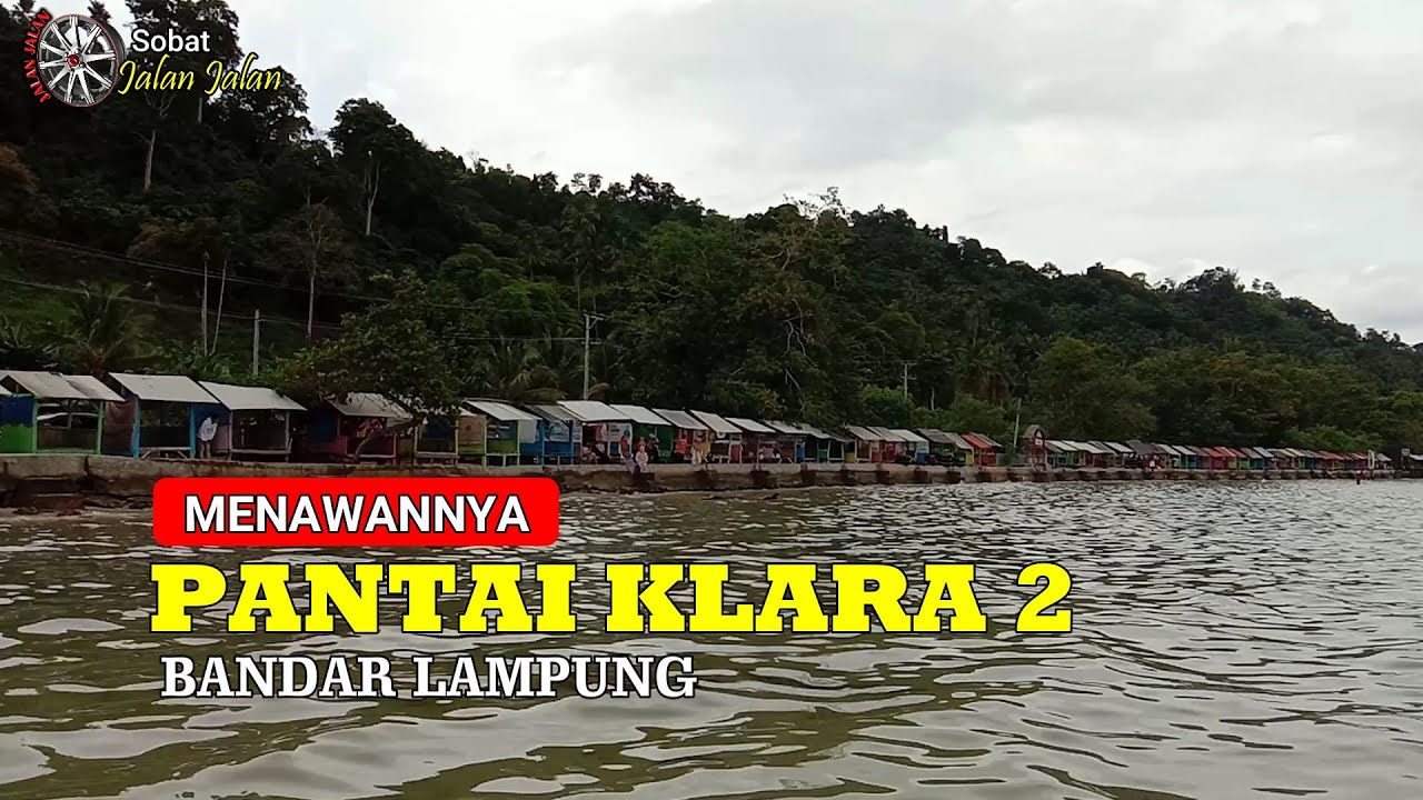 PANTAI KLARA 2 ( LAMPUNG )