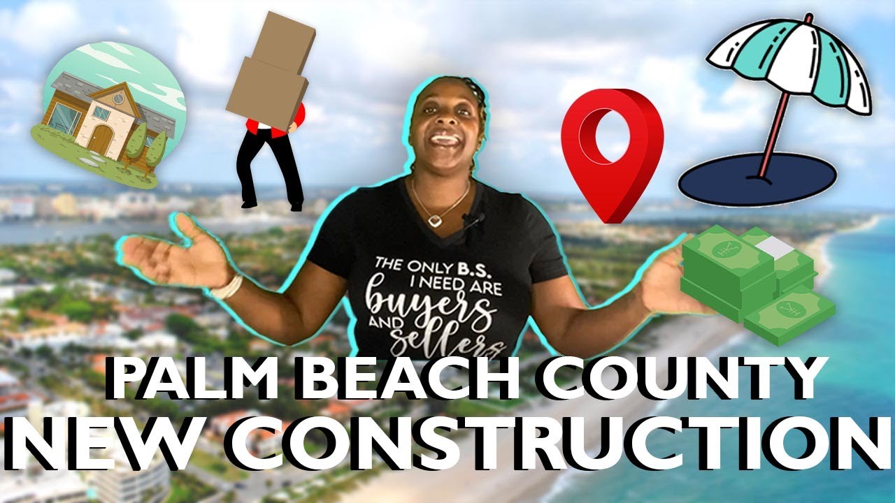 Living in Palm Beach County | New Construction Palm Beach County