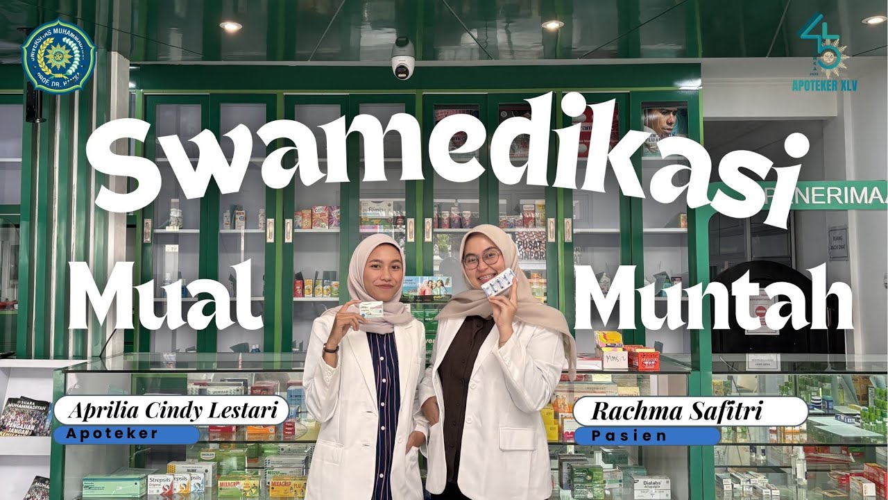 SWAMEDIKASI MUAL MUNTAH | APOTEKER UHAMKA ANGKATAN 45 | KELAS B