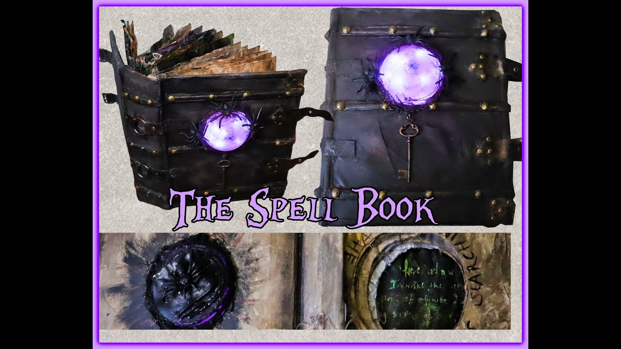 The Spell Book - Turning an old book into an ancient Book of spells for Halloween - Witches spells