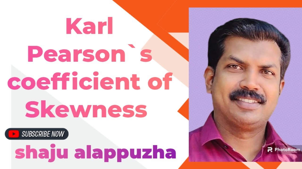 karl Pearson`s coefficient of skewness in Malayalam
