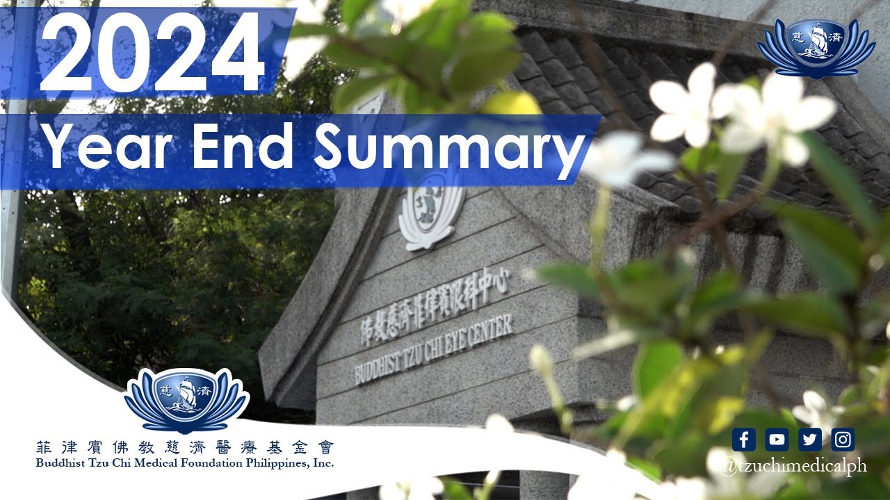 2024 Tzu Chi Medical Foundation PH Yearend Summary