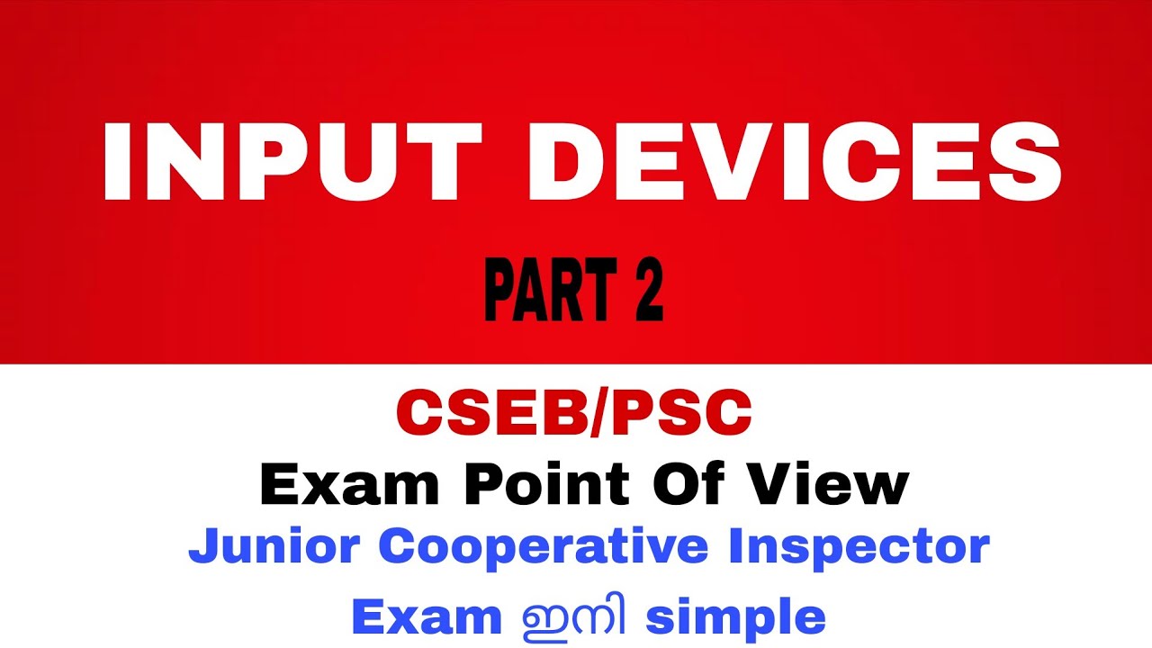 INPUT DEVICES OF COMPUTER PART 2| IT | CSEB/PSC Exam Point Of View | JCI Exam | The White Paper 