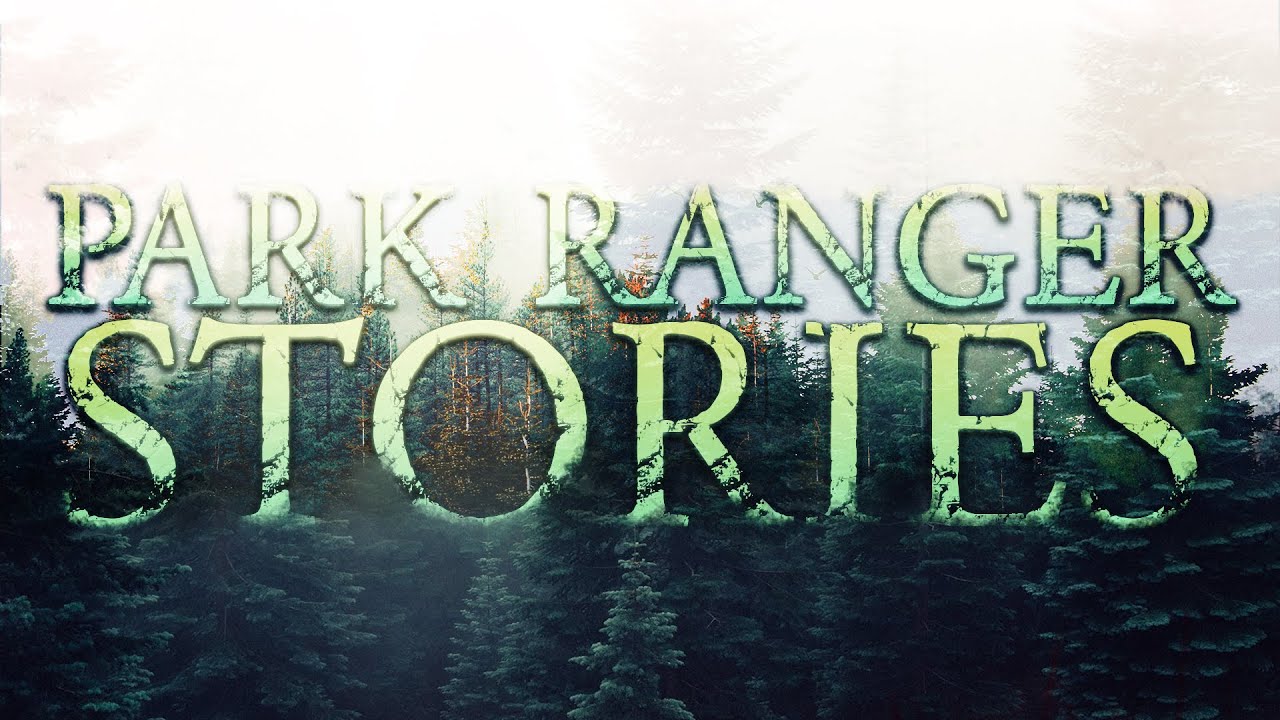 12 Scary Park Ranger Horror Stories