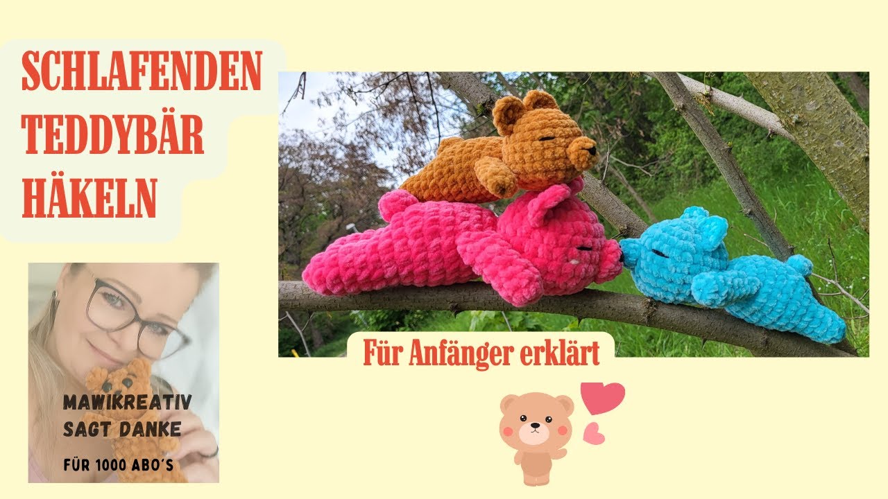 Teddy häkeln 🐻 Schlafender Teddy 🩷 Häkelanleitung 🩷 Schritt für Schritt - Danke für 1000 🩷