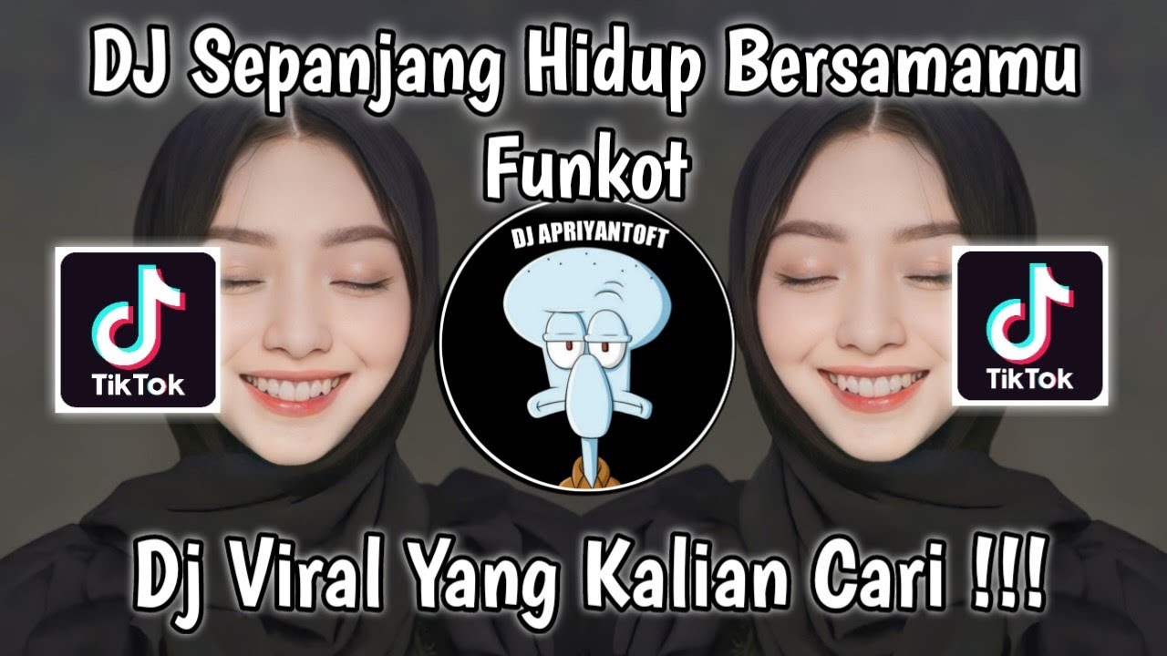 DJ FUNKOT SEPANJANG HIDUP BERSAMAMU VIRAL TIK TOK TERBARU 2023 YANG KALIAN CARI